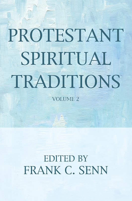 Front cover_Protestant Spiritual Traditions, Volume Two