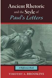 Couverture_Ancient Rhetoric and the Style of Paul's Letters