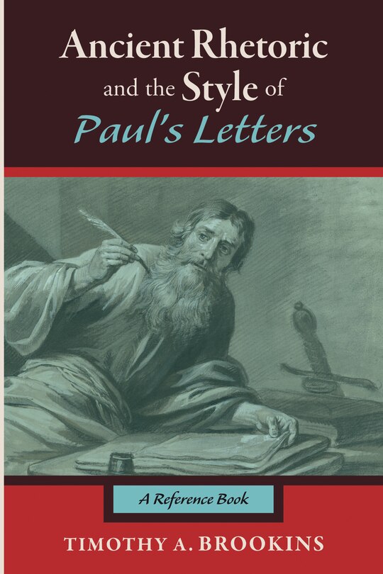 Couverture_Ancient Rhetoric and the Style of Paul's Letters