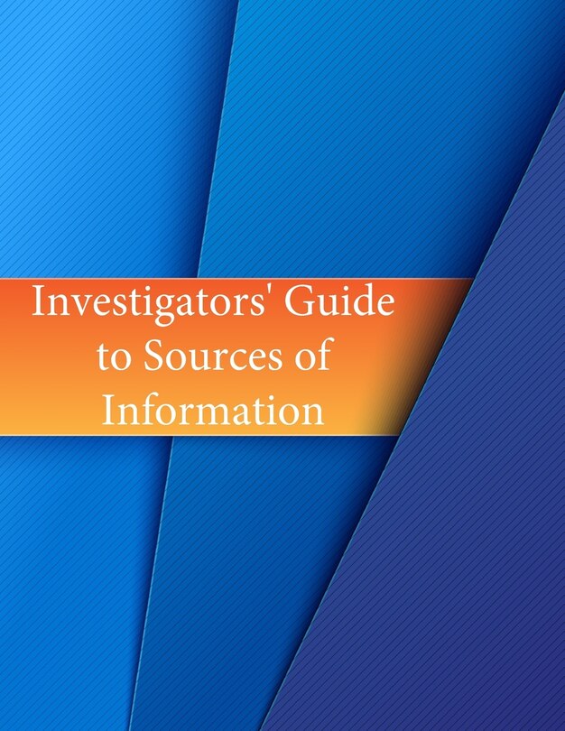 Front cover_Investigators' Guide to Sources of Information
