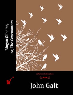 Front cover_Ringan Gilhaize, or, The Covenanters