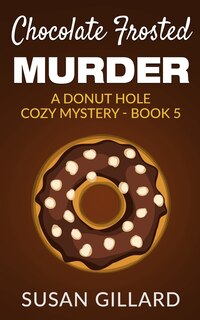 Front cover_Chocolate Frosted Murder