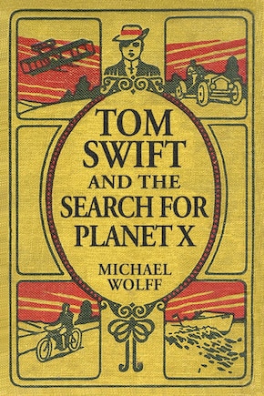 TOM SWIFT and the Search for Planet X