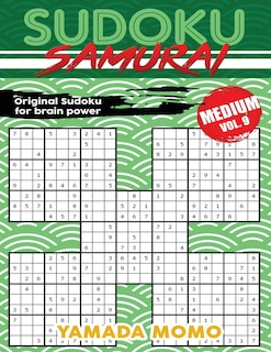 Sudoku Samurai Medium: Original Sudoku For Brain Power Vol. 9: Include 500 Puzzles Sudoku Samurai Medium Level