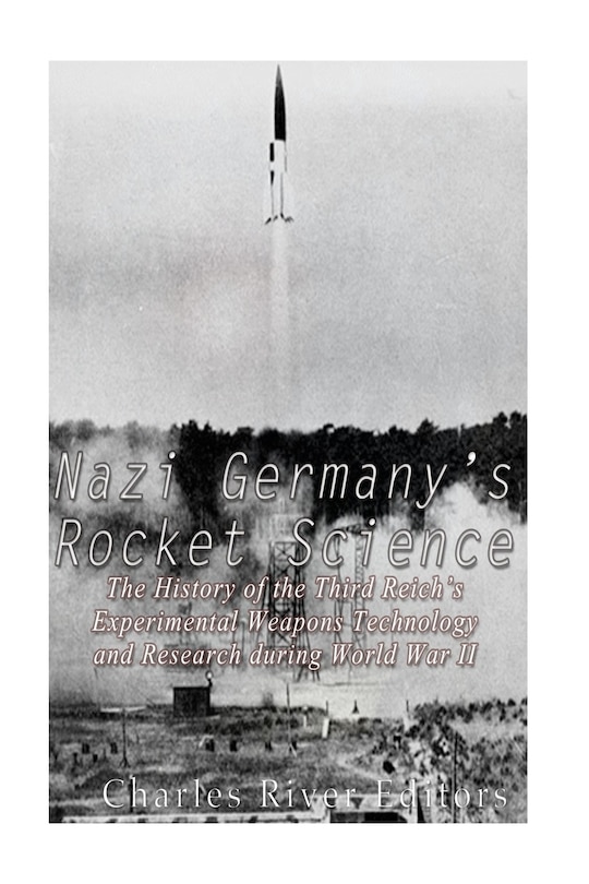 Front cover_Nazi Germany's Rocket Science