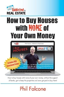 Front cover_How to Buy Houses with NONE of Your Own Money