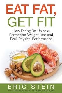 Couverture_Eat Fat, Get Fit