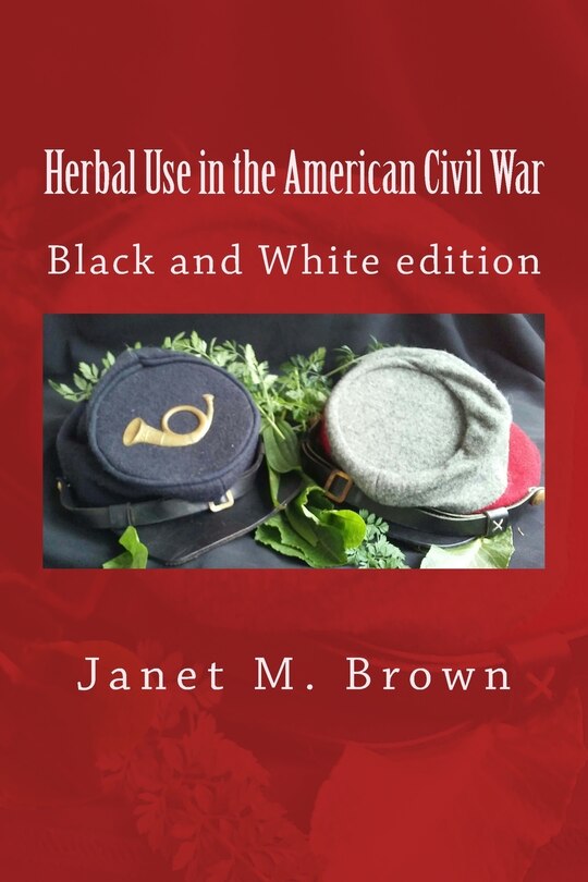 Front cover_Herbal Use in the American Civil War