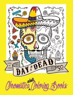 Couverture_Day of the Dead Chromatica Adult Coloring Book
