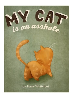 Front cover_My Cat is an Asshole