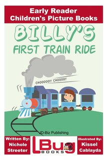 Front cover_Billy's First Train Ride - Early Reader - Children's Picture Books