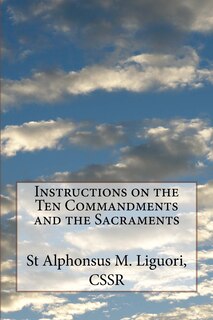 Couverture_Instructions on the Ten Commandments and the Sacraments