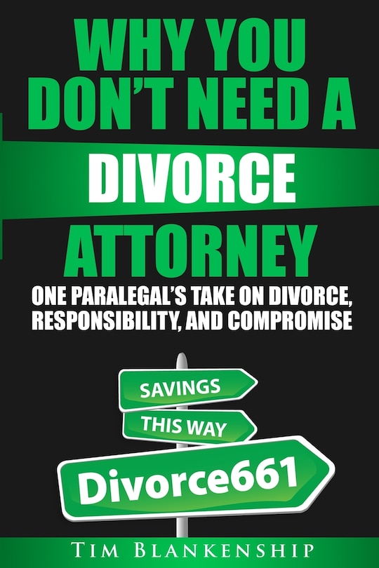 Front cover_Why You Don't Need A Divorce Attorney