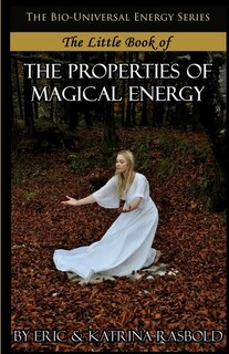 Front cover_The Little Book of the Properties of Magical Energy