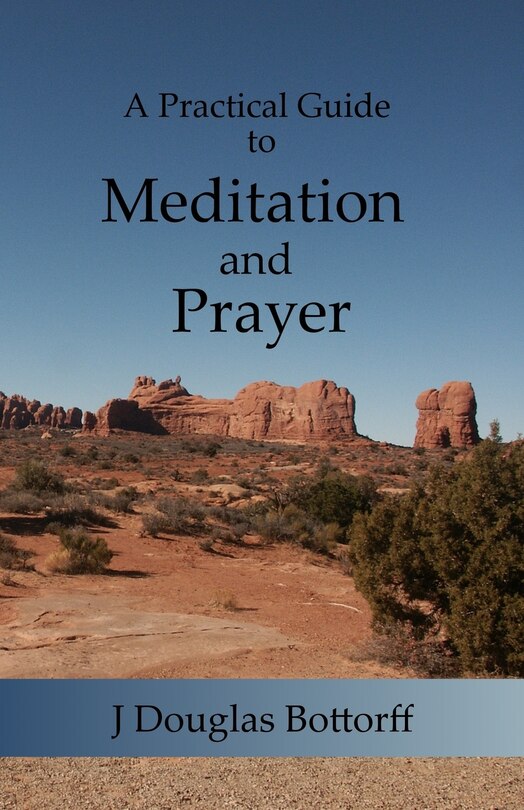 Front cover_A Practical Guide to Meditation and Prayer