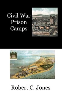 Couverture_Civil War Prison Camps