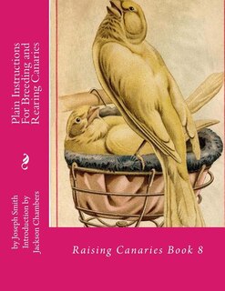 Front cover_Plain Instructions For Breeding And Rearing Canaries