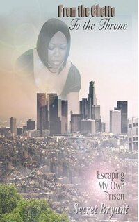 From The Ghetto To The Throne: Escaping My Own Prison