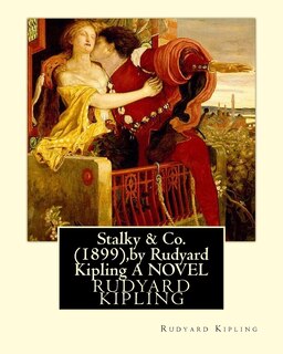 Stalky & Co. (1899), By Rudyard Kipling (oxford World Classics)