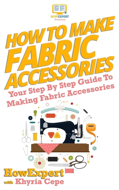 Front cover_How To Make Fabric Accessories