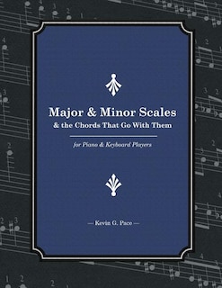 Couverture_Major & Minor Scales and the Chords That Go With Them