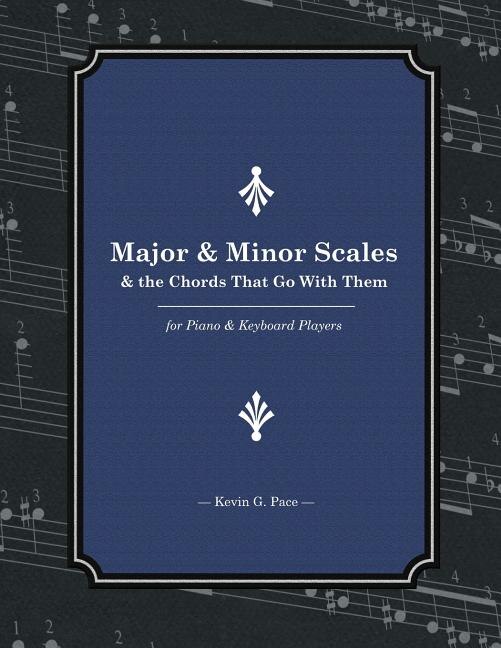 Couverture_Major & Minor Scales and the Chords That Go With Them