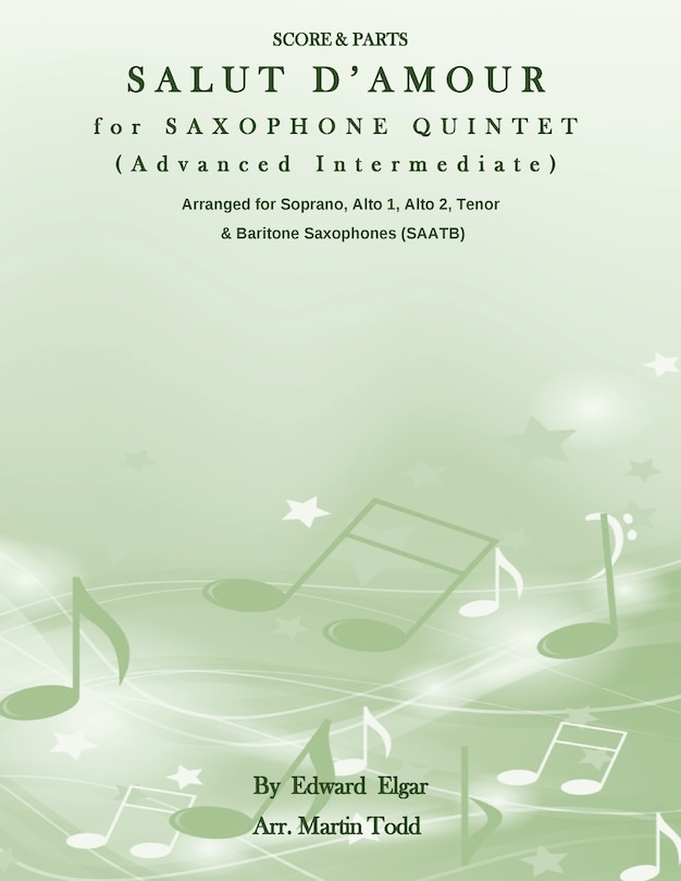 Front cover_Salut D'Amour for Saxophone Quintet (Advanced Intermediate) (SAATB)