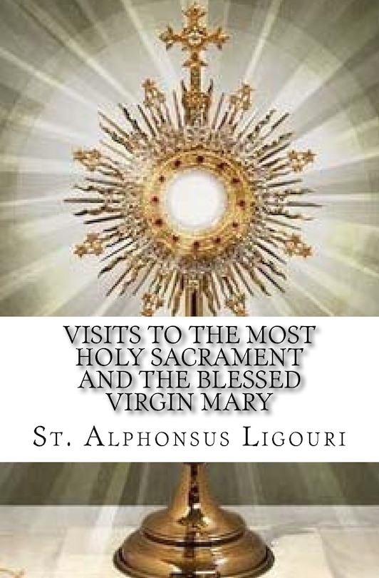 Couverture_Visits to the Most Holy Sacrament and the Blessed Virgin Mary