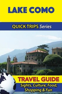 Front cover_Lake Como Travel Guide (Quick Trips Series)