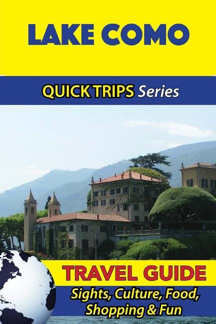 Front cover_Lake Como Travel Guide (Quick Trips Series)