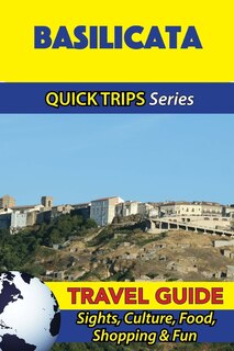 Couverture_Basilicata Travel Guide (Quick Trips Series)