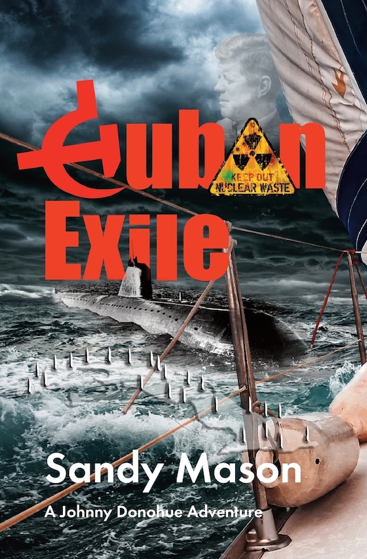 Cuban Exile: A Johnny Donohue Adventure