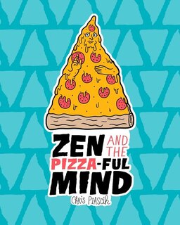 Front cover_Zen and the Pizza-ful Mind