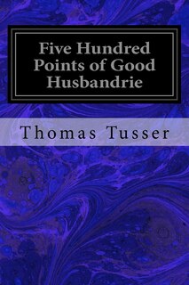 Front cover_Five Hundred Points of Good Husbandrie