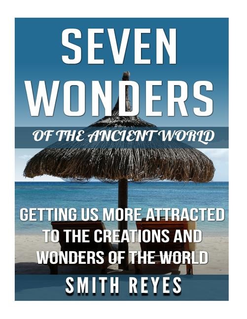 Front cover_Seven Wonders of the ancient world