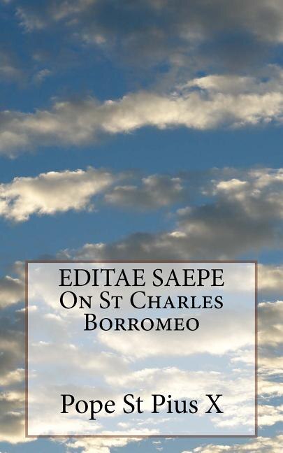 EDITAE SAEPE On St Charles Borromeo