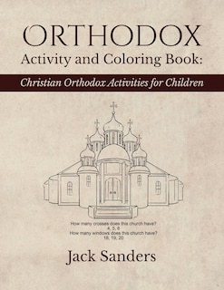 Orthodox Activity and Coloring Book: Christian Orthodox Activities for Children