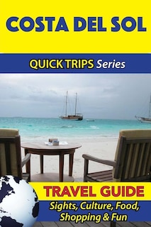 Couverture_Costa del Sol Travel Guide (Quick Trips Series)