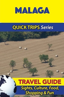 Front cover_Malaga Travel Guide (Quick Trips Series)
