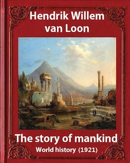 Front cover_The Story of Mankind (1921), by Hendrik Willem van Loon (illustrated)
