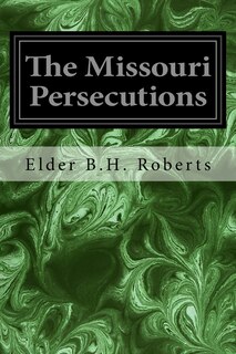 Front cover_The Missouri Persecutions