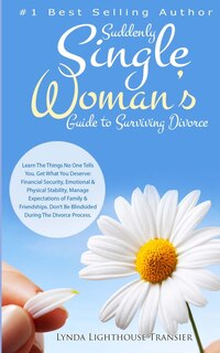 Front cover_Suddenly Single Woman's Guide to Surviving Divorce