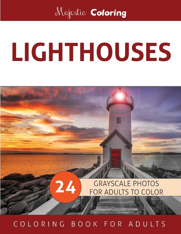 Lighthouses: Grayscale Photo Coloring Book for Adults