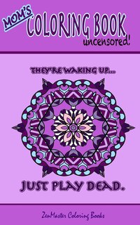 Front cover_Mom's Coloring Book Uncensored (travel edition)