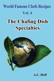 Front cover_The Chafing Dish Specialties