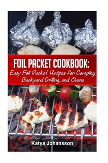 Couverture_Foil Packet Cookbook