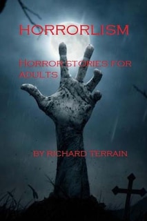 Horrorlism: Horror Stories for Adults