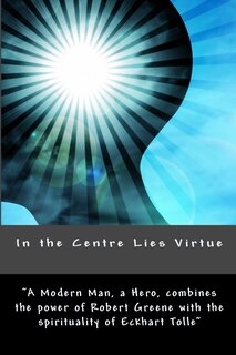 Couverture_In the Centre Lies Virtue