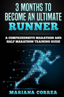 Front cover_3 MONTHS TO BECOME An ULTIMATE RUNNER