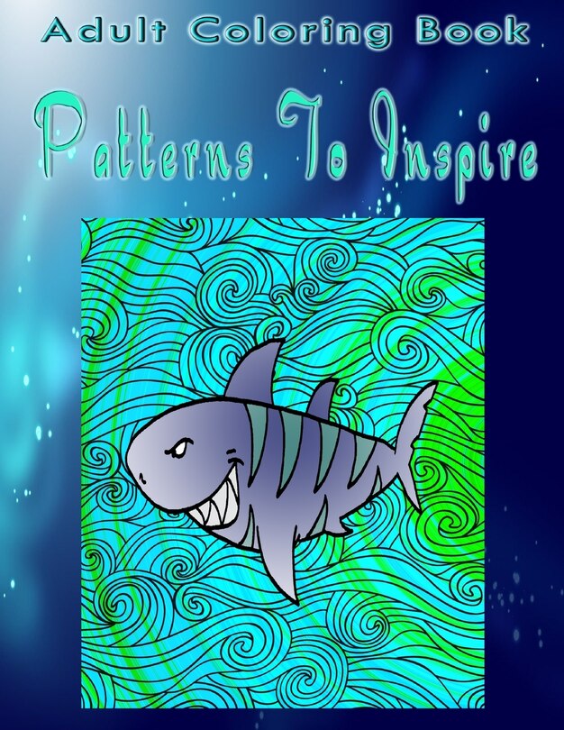 Front cover_Adult Coloring Book Patterns To Inspire